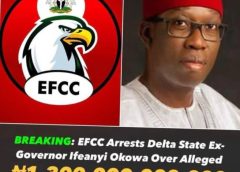 EFCC Arrests Ex-Delta Gov Okowa For Alleged Fraud